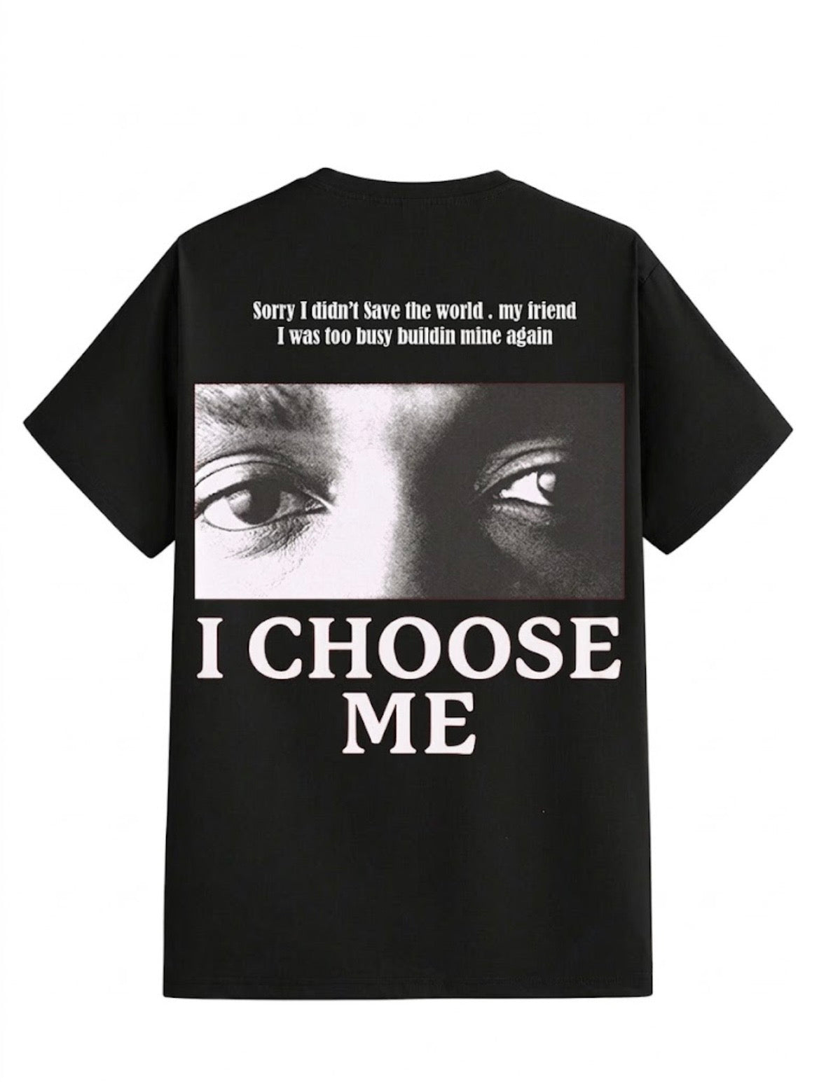T-shirt I choose me